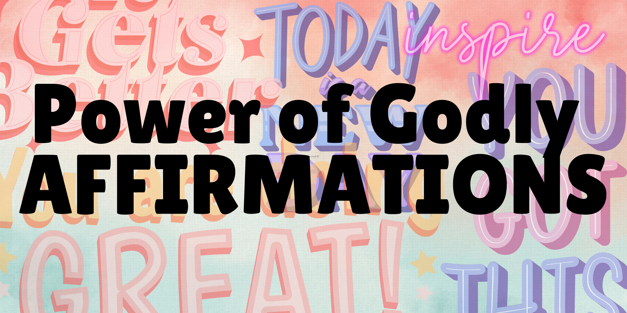 Power of Godly Affirmations