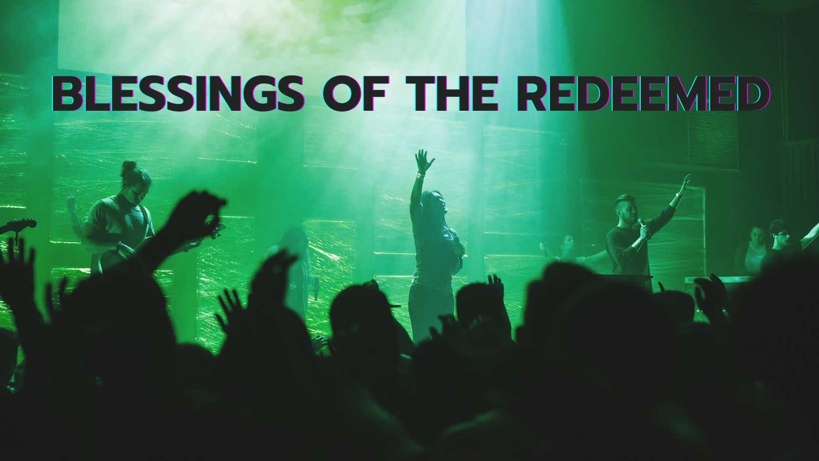 Blessings of the Redeemed