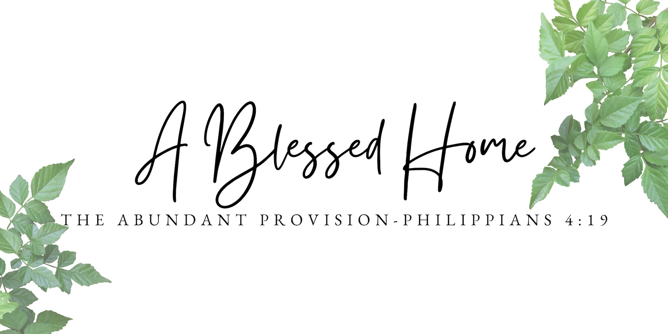 A Blessed Home Study – The Abundant Provision